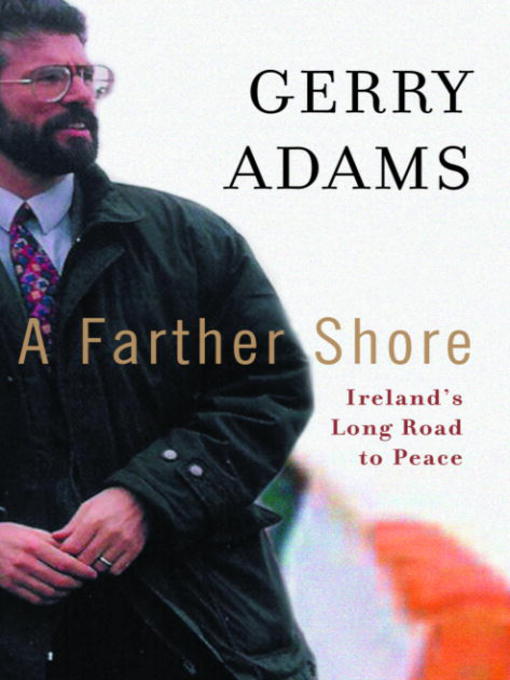 Title details for A Farther Shore by Gerry Adams - Available